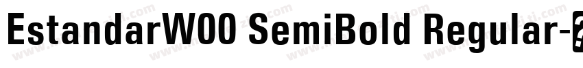 EstandarW00 SemiBold Regular字体转换